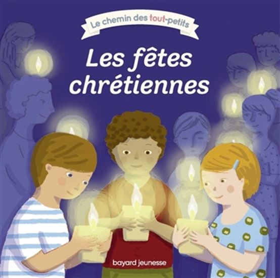 Les Fêtes chrétiennes N. éd. - NIRHAM TERVUREN - DELPHINE RENON