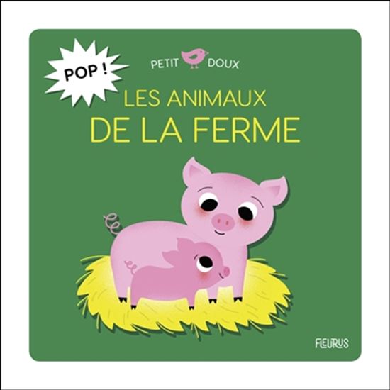 Les Animaux de la ferme : pop ! - SARAH ANDREACCHIO