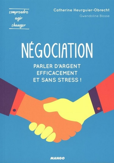 Négociation : pour parler d&#39;argent efficacement et sans stress ! - CATHERINE HEURGUIER-OBRECHT