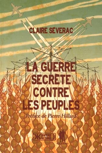 La Guerre secrète contre les peuples - CLAIRE SÉVERAC