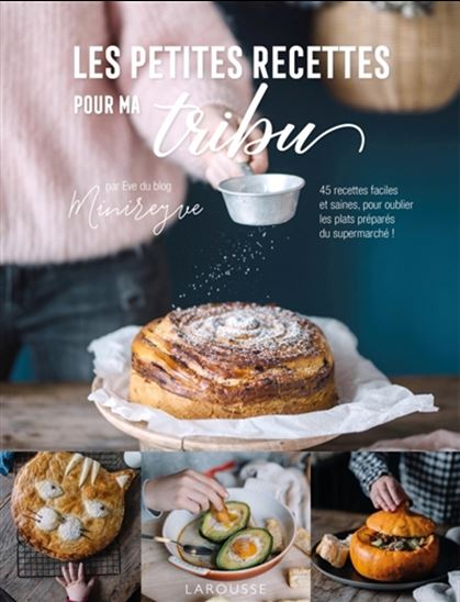 Les Petites recettes pour ma tribu - EVE