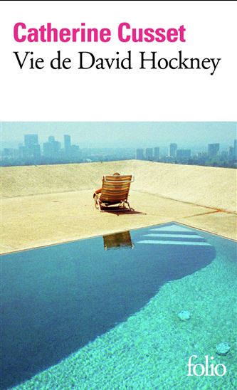 Vie de David Hockney - CATHERINE CUSSET