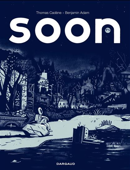 Soon - THOMAS CADÈNE - BENJAMIN ADAM