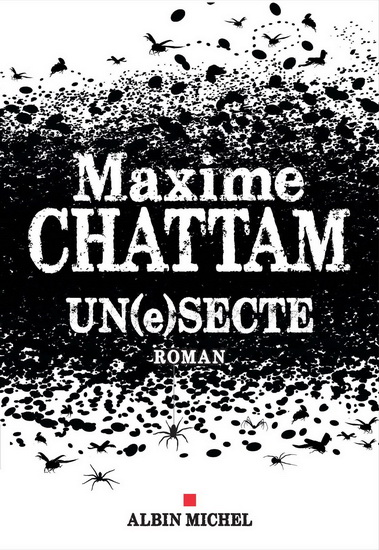 Un(e)secte - MAXIME CHATTAM