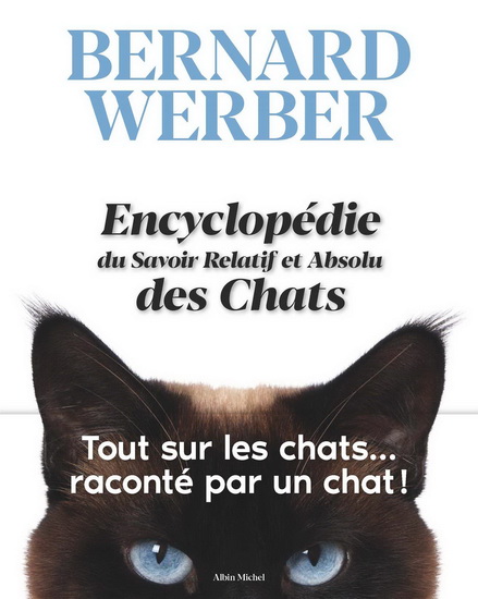 Encyclopédie du savoir relatif et absolu des chats - BERNARD WERBER