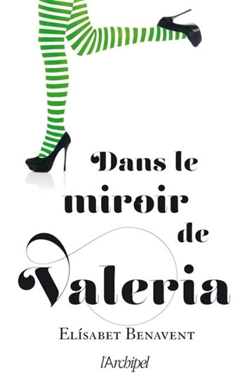 Dans le miroir de Valeria - ELISABET BENAVENT