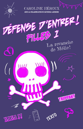 La Revanche de Mélie ! #01 - CAROLINE HÉROUX