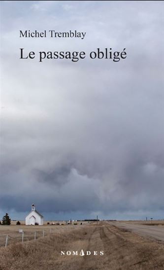 Le Passage obligé - MICHEL TREMBLAY
