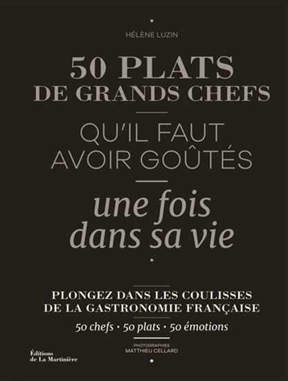 50 plats de grands chefs qu&#39;il faut avoir goûtés une fois dans sa vie - HÉLÈNE LUZIN BOUTHILLIER