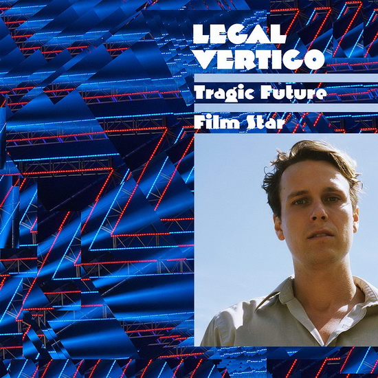 Tragic Future Film Star (Vinyl) - LEGAL VERTIGO