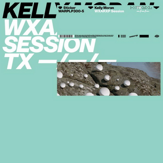 WXAXRXP Session (Vinyl) - KELLY MORAN