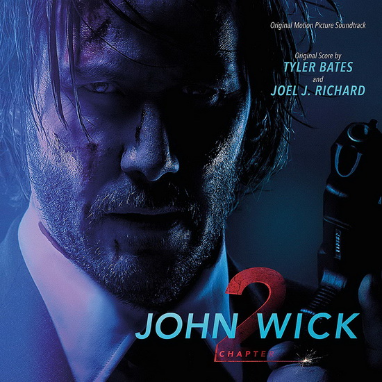 John Wick Chapter 2 (2Vinyl) - TYLER BATES - JOEL J. RICHARD