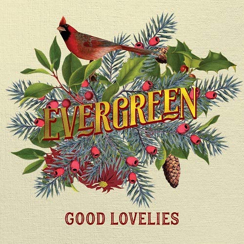 Evergreen - GOOD LOVELIES