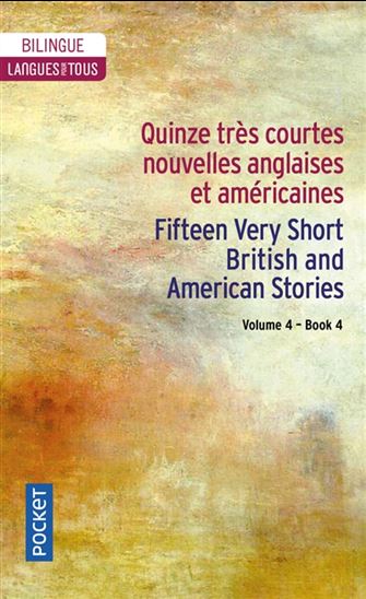 Quinze très courtes nouvelles anglaises et américaines/Fifteen very short British and American stories #04 - COLLECTIF