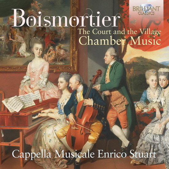 Boismortier: The Court and the Village -Chamber Music - JOSEPH BODIN DE BOISMORTIER