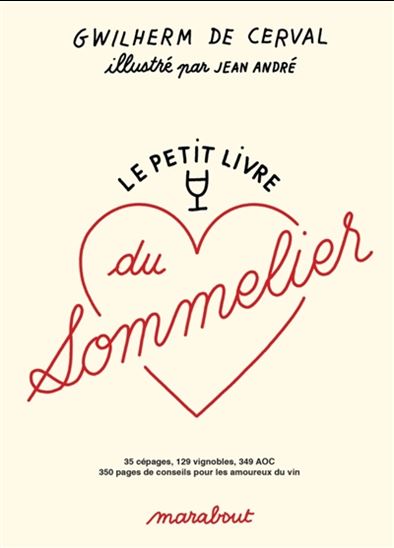 Le Petit livre du sommelier - GWILHERM DE CERVAL - JEAN ANDRÉ