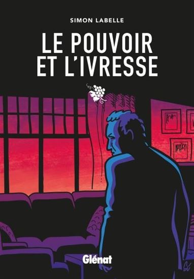 Le Pouvoir et l&#39;ivresse - SIMON LABELLE