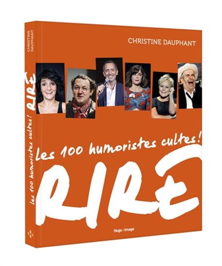 Rire : les 100 humoristes cultes ! - CHRISTINE DAUPHANT