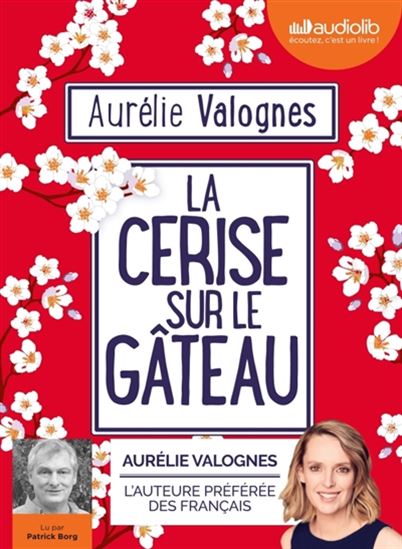 La Cerise sur le gâteau (CD MP3 : 10 h 20) - AURÉLIE VALOGNES