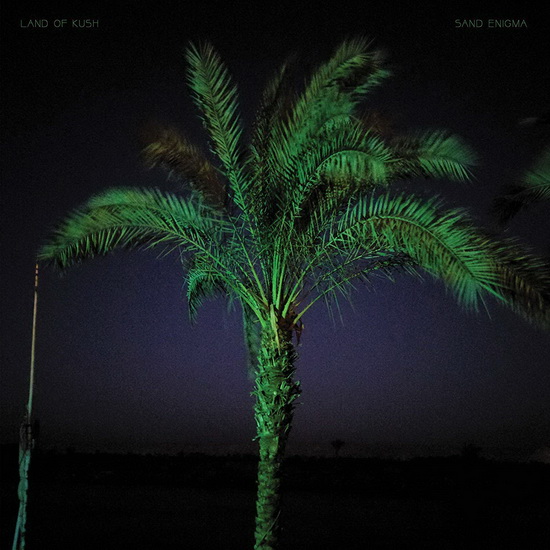 Sand Enigma - LAND OF KUSH
