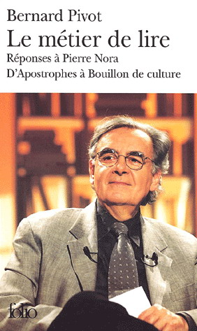Le Métier de lire - BERNARD PIVOT