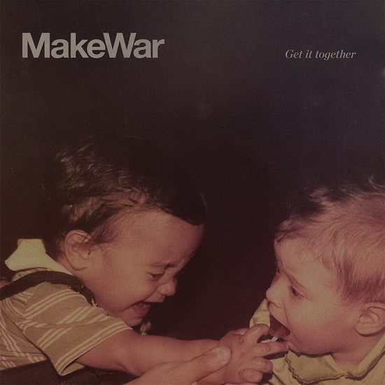 Get It Together - MAKEWAR