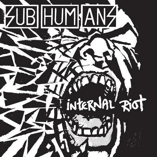 Internal Riot - SUBHUMANS