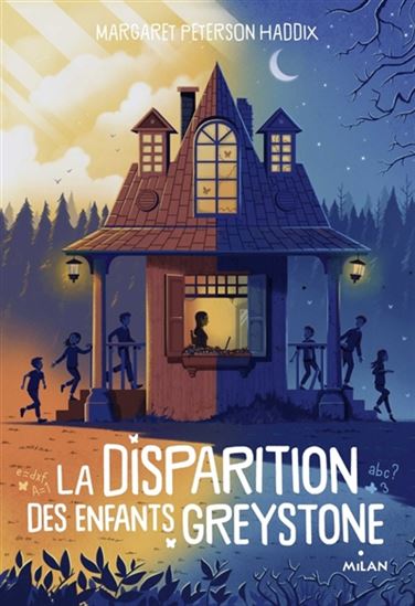 La Disparition des enfants Greystone #01 - MARGARET PETERSON HADDIX