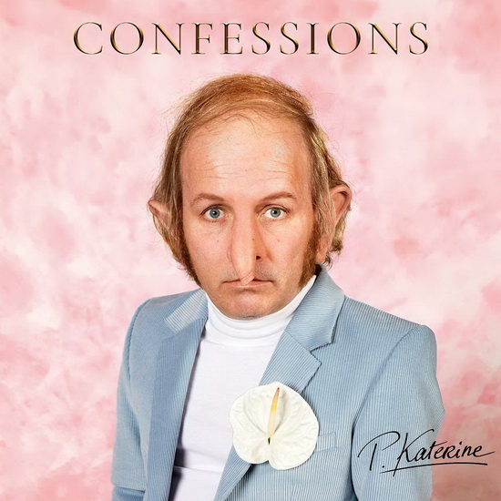 Confessions - PHILIPPE KATERINE