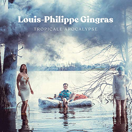 Tropicale apocalypse (Vinyl) - LOUIS-PHILIPPE GINGRAS