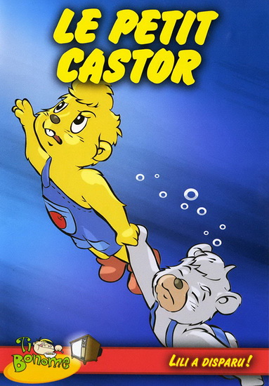 Petit castor: Lili A Disparu! - PETIT CASTOR