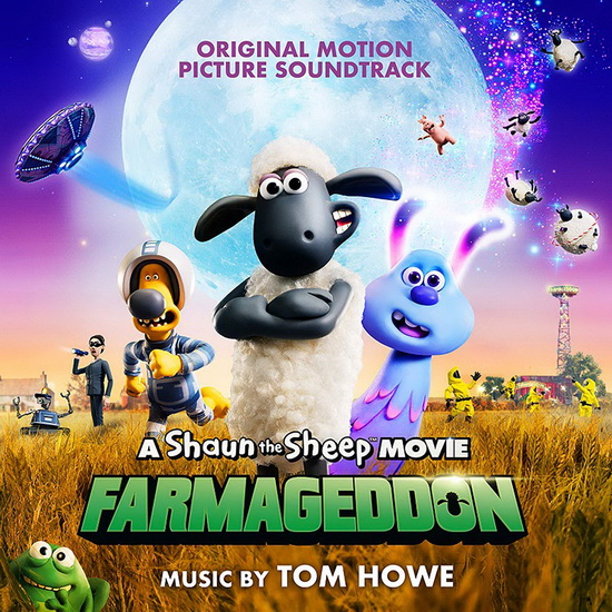 Farmageddon: A Shaun The Sheep Movie - TOM HOWE