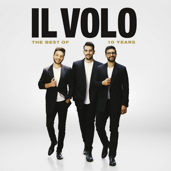 10 Years - The Best Of Il Volo (CD+DVD) - IL VOLO