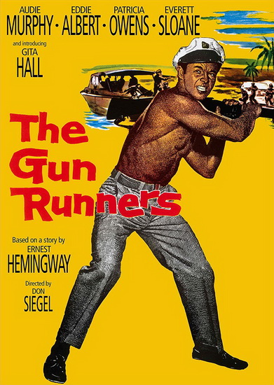 The Gun Runners - DON SIEGEL