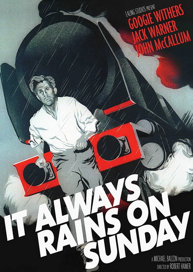 It Always Rains on Sunday - ROBERT HAMER