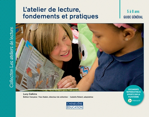 L'Atelier de lecture, fondements et pratiques : 5 à 8 ans, Guide général - LUCY CALKINS