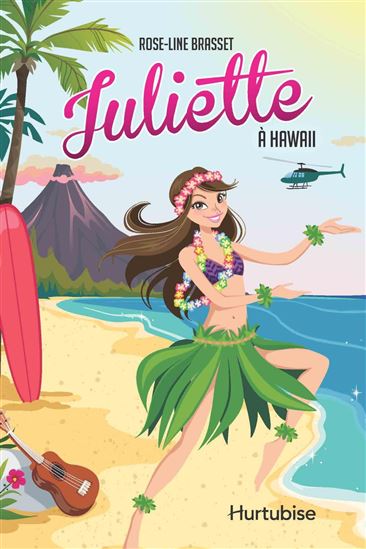 Juliette à Hawaii - ROSE-LINE BRASSET