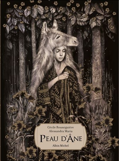 Peau d'âne - CÉCILE ROUMIGUIÈRE - ALESSANDRA MARIA