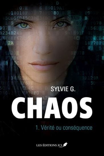 Chaos T.01 Vérité ou conséquence - SYLVIE G
