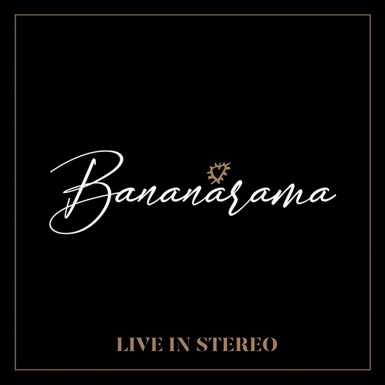 Live In Stereo - BANANARAMA
