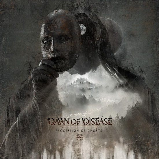 Procession Of Ghosts - DAWN OF DISEASE