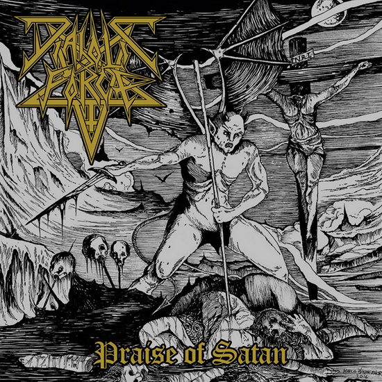 Praise Of Satan - import - DIABOLIC FORCE