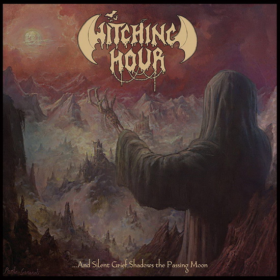And Silent Grief Shadows The Passing Moon - import - WITCHING HOUR