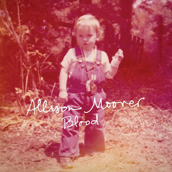 Blood - ALLISON MOORER