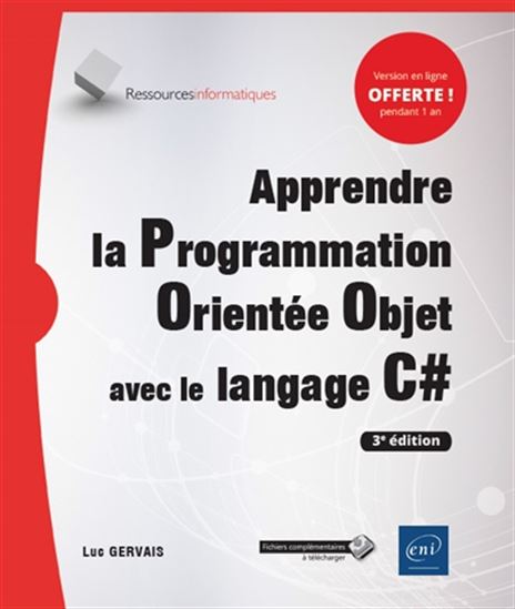 Apprendre la programmation orientée objet avec le langage C# 3e éd. - LUC GERVAIS