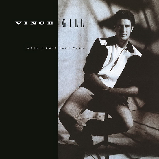 When I Call Your Name (Vinyl) - VINCE GILL