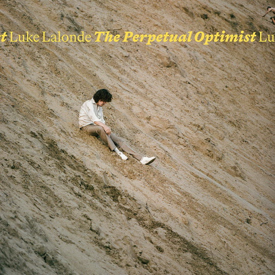 The Perpetual Optimist - LUKE LALONDE