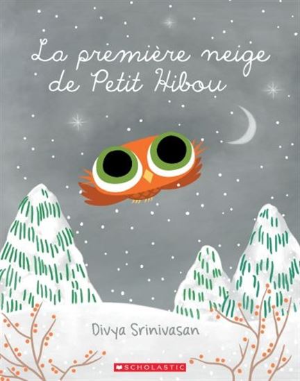 La Première neige de Petit Hibou - DIVYA SRINIVASAN