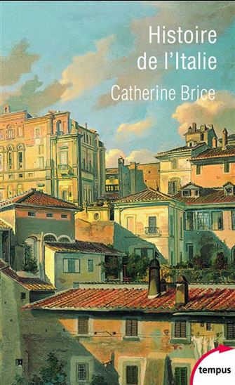 Histoire de l&#39;Italie N. éd. - CATHERINE BRICE