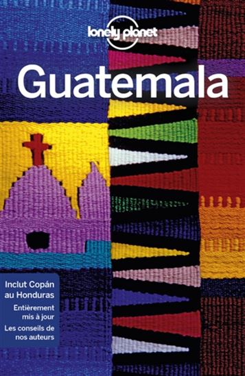 Guatemala 9e éd. - PAUL CLAMMER - RAY BARTLETT